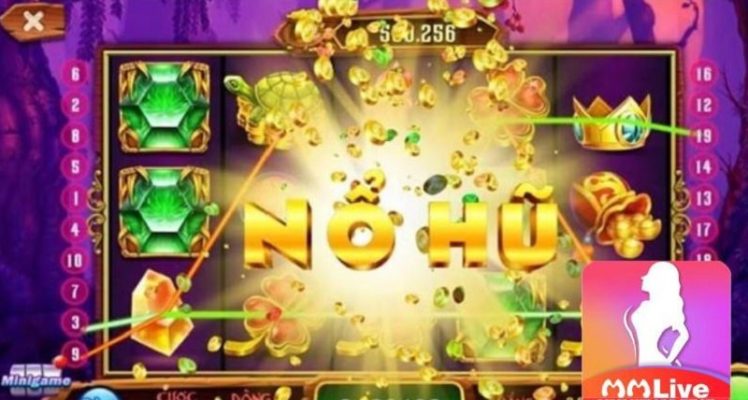 Kinh nghiệm chơi nổ hũ MMlive thắng lớn hấp dẫn nhất 2 nổ hũ MMLive