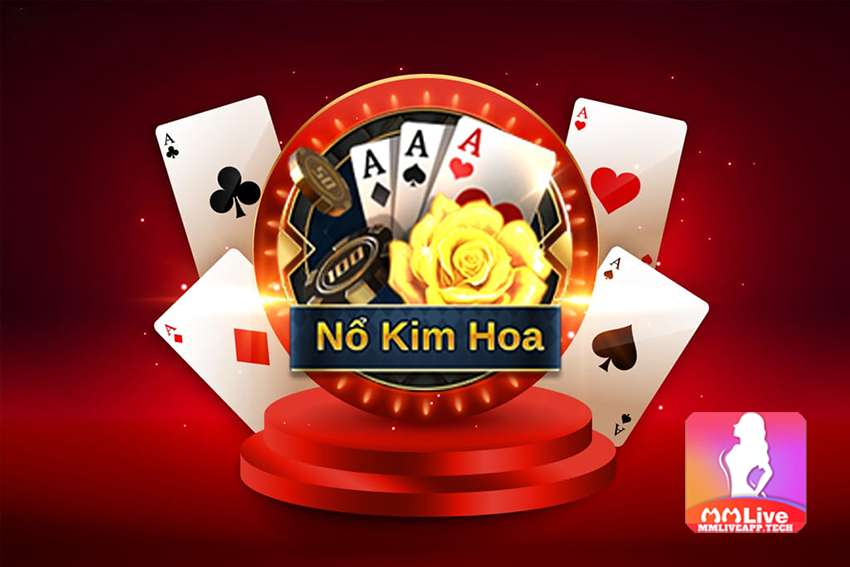 Nổ kim hoa MMLive là gì? Tìm hiểu cách chơi, luật chơi từ A-Z 3 no kim hoa mmlive 3