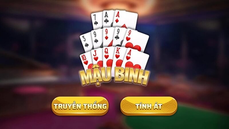 Mậu Binh là gì? Chơi mậu binh luôn thắng không thể bỏ qua 2 game mậu binh