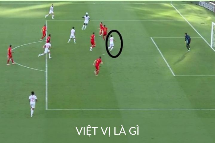 Thế nào là việt vị? Cách thức để xác định được lỗi việt vị 1 việt vị là gì