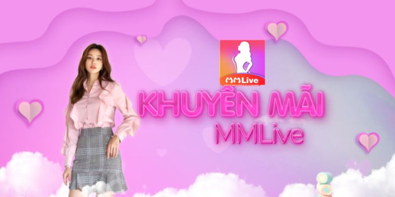Khuyến mãi trò chơi xổ số MMLive cực HOT không thể bỏ qua 2 Đối tượng tham gia khuyến mãi