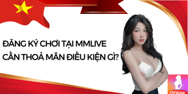 Nạp tiền ngay nhận hoàn trả x2 lần trong dịp lễ 30/4 và 1/5 tại MMlive 8 điều kiện