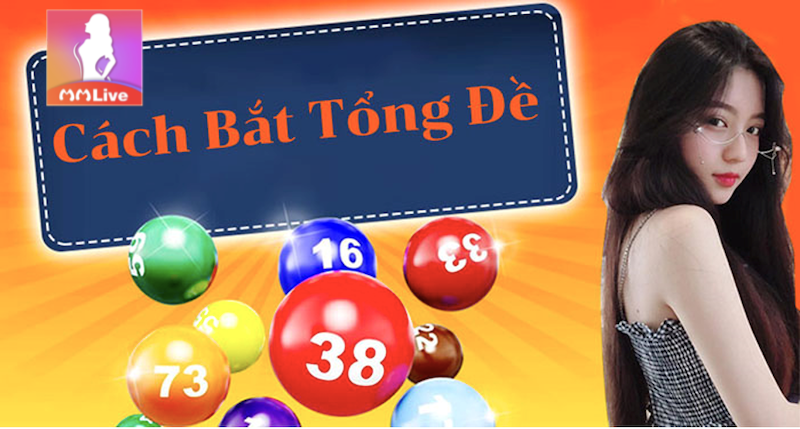 Tổng đề là gì? Áp dụng kỹ năng chơi chuẩn xác từ lô thủ lâu năm 3 bắt tổng đề theo giải đặc biệt