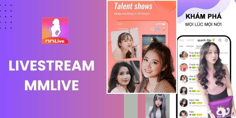 Tải Miễn Phí MMlive: Bước Vào Thế Giới Giải Trí Trực Tuyến Hấp Dẫn 1 Tải Miễn Phí MMlive: Bước Vào Thế Giới Giải Trí Trực Tuyến Hấp Dẫn
