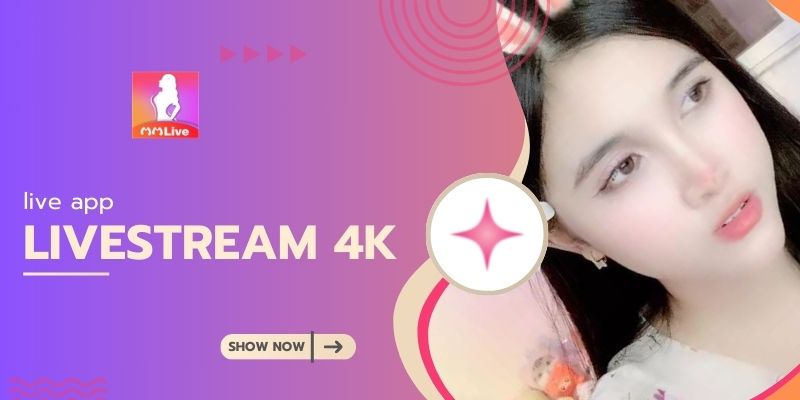 Livestream Gái Xinh 4K Trên MMlive: Giải Trí Sắc Nét Đến Từng Chi Tiết 2 Livestream Gái Xinh 4K Trên MMlive: Giải Trí Sắc Nét Đến Từng Chi Tiết