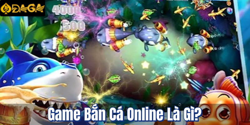 Game Bắn Cá Online Tại Daga - Lượm Lúa Nhanh Chóng 1 Game Bắn Cá Online Là Gì?