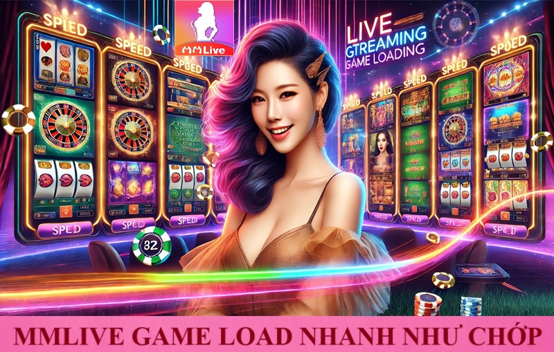 MMLive Game Slot thế hệ mới dẫn đầu xu hướng giải trí 2025 2 mmlive game load nhanh như chớp