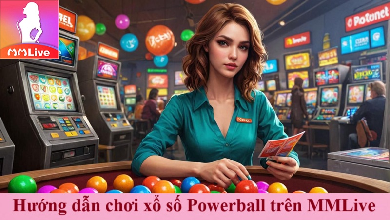Xổ số Powerball trên MMLive: Tham gia ngay với nhiều giải thưởng siêu HOT 2 Hướng dẫn chơi xổ số Powerball trên MMLive