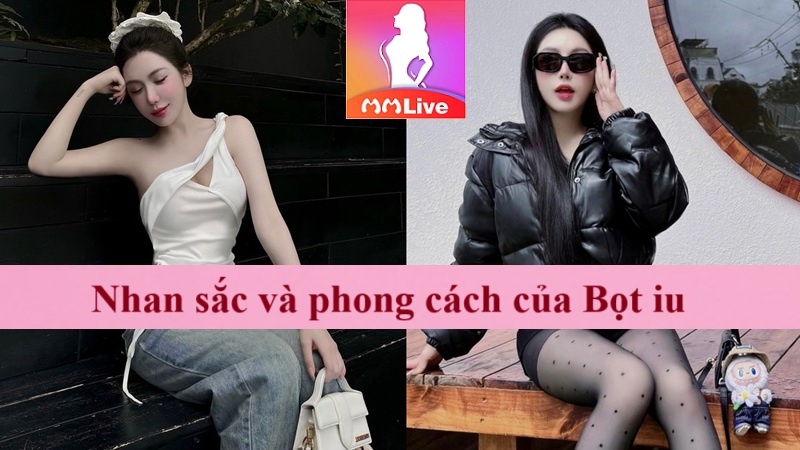 Bọt iu 9x là ai? Gái xinh tung loạt bằng chứng tố ViruSs trong livestream của Ngọc Kem 2 Nhan sắc và phong cách của Bọt iu
